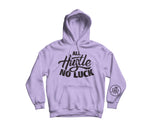 All Hustle No Luck Hoodie with White logo