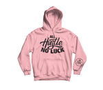 All Hustle No Luck Hoodie with Black logo