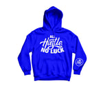 All Hustle No Luck Hoodie with White logo